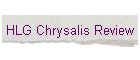 HLG Chrysalis Review